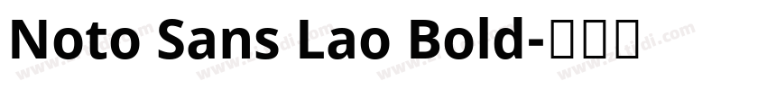 Noto Sans Lao Bold字体转换